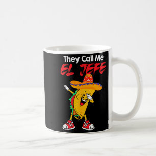 They call me el jefe funny cinco de mayo costume coffee mug