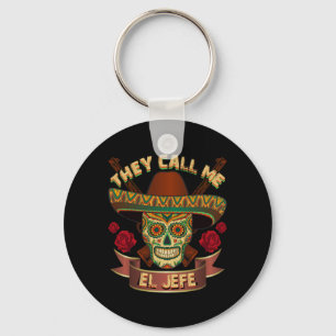 They Call Me El Jefe Keychain