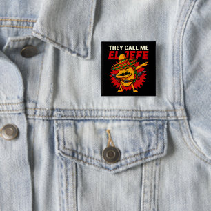 They Call Me El Jefe Taco Funny Boss Cinco De Mayo 2 Inch Square Button