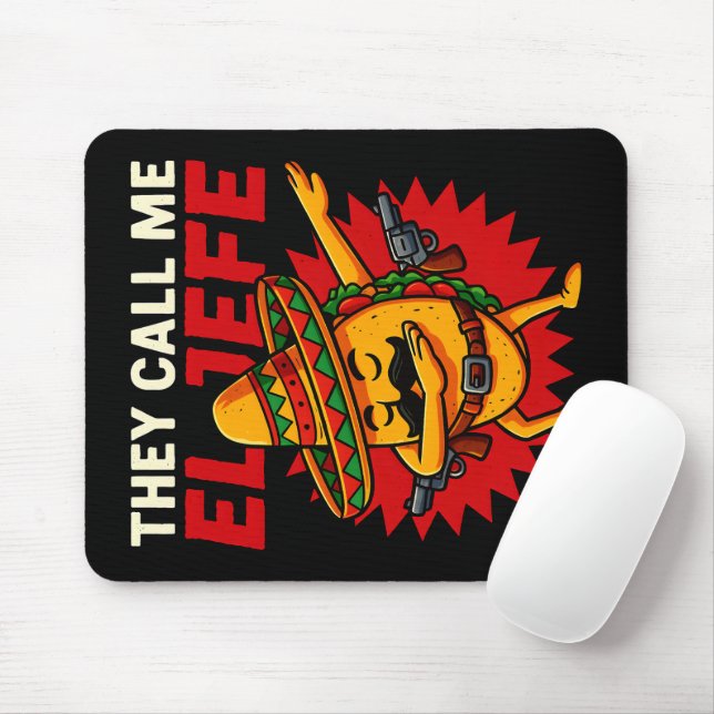 They Call Me El Jefe Taco Funny Boss Cinco De Mayo Mouse Pad (With Mouse)