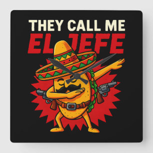 They Call Me El Jefe Taco Funny Boss Cinco De Mayo Square Wall Clock