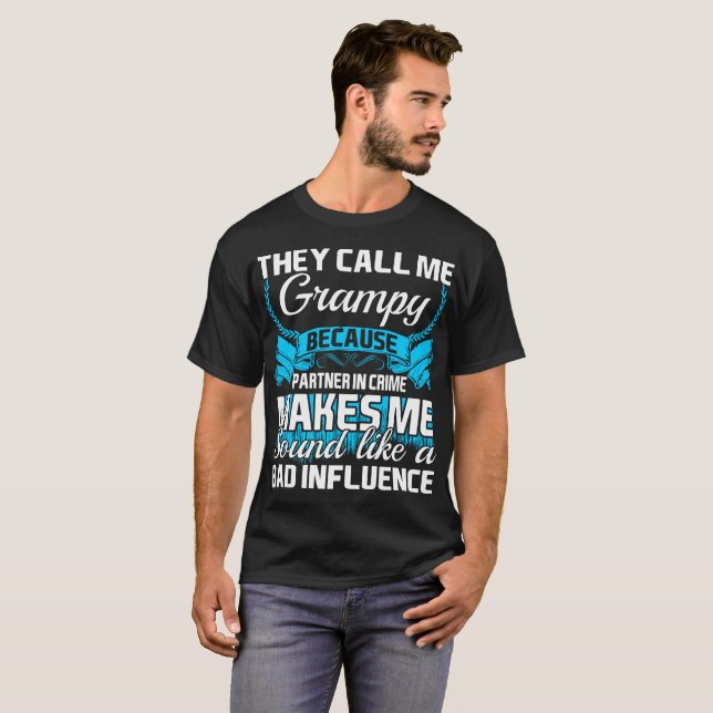 They Call Me Grampy Partner In Crime Funny Tshirt (Front Full)