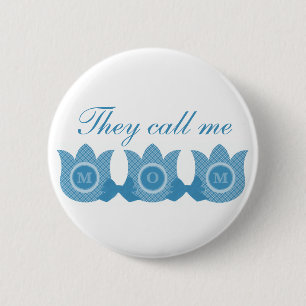 They Call Me Mom Plaid Tulips Button (Blue)