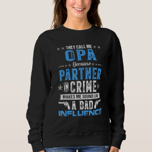 They Call Me Opa Fathers Day For Men Sweatshirt