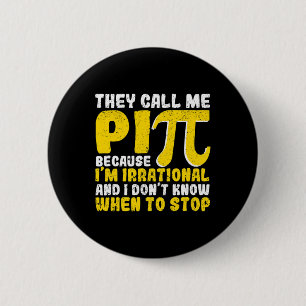They Call Me Pi Because Im Irrational Back To Scho 2 Inch Round Button