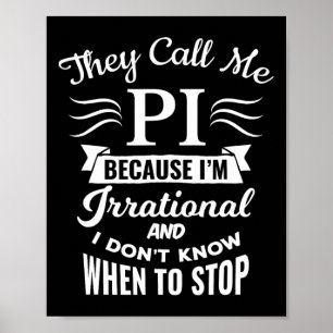 They Call Me Pi Symbol Pi Day Cute Funny Gift  Poster