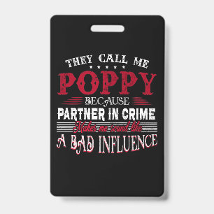 They Call Me Poppy Because Partner In Crime Makes Badge