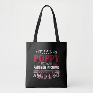 They Call Me Poppy Because Partner In Crime Makes Tote Bag