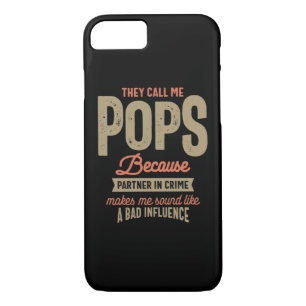 They Call Me Pops Because Parner In Crime Case-Mate iPhone Case