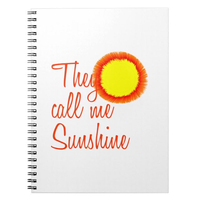 They call me Sunshine Notebook (Front)