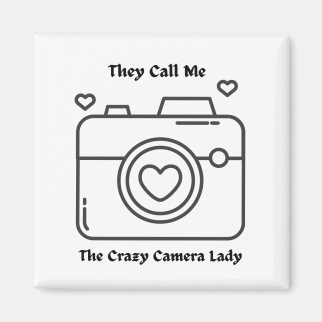 They Call Me the Crazy Camera Lady  Magnet (Front)