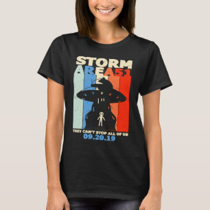 They Can't Stop All Of Us  I Storm Area 51 T-Shirt