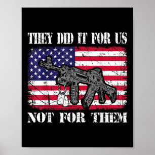 They Did It For Us Not For Them Usa Memorial Day  Poster