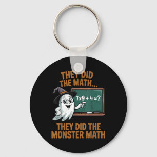 They Did Monster Math Teacher Halloween Costume Pr Keychain