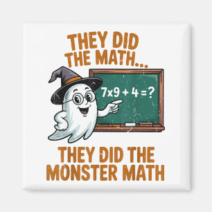 They Did Monster Math Teacher Halloween Costume Pr Magnet
