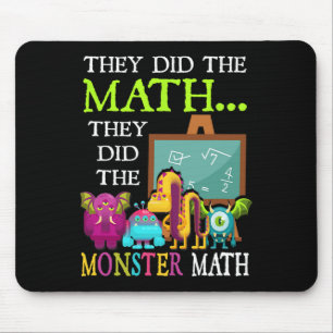 They Did The Math They Did The Monster Math Funny Mouse Pad