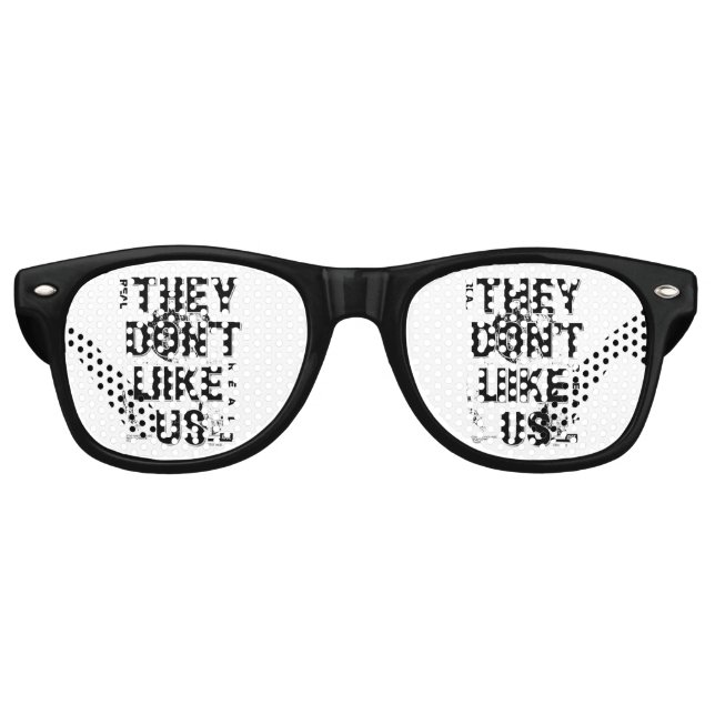 They Don’t Like U Retro Sunglasses (Front)