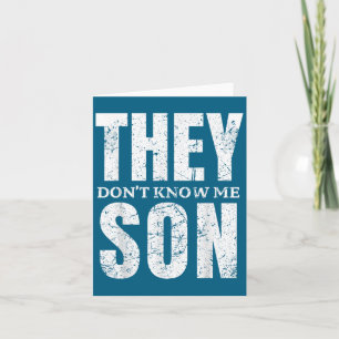 They Dont Know Me Son Bodybuilder Workout Gym Moti Card