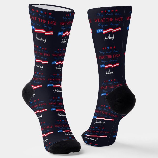 They Don't Know What They're Doing Funny Quote Socks (Angled)