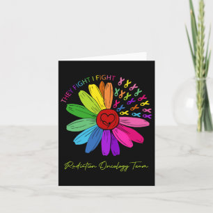 They Fight I Fight. Oncology Team. Radiation Oncol Card