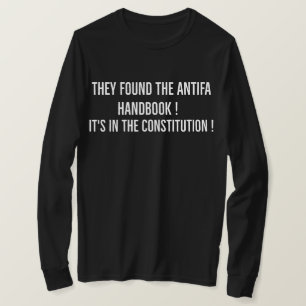 They found Antifa handbook ! It's in Constitution T-Shirt