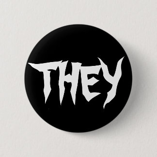 THEY Hardcore Button