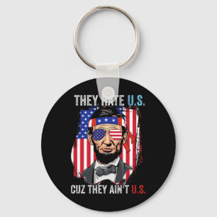 They Hate Us Cuz They Ain't Us Funny 4th Of July U Keychain