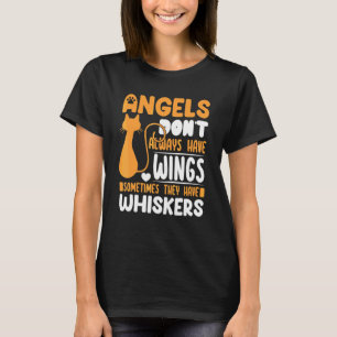 They Have Whiskers Cute Cat Kitty Cats Mom Dad T-Shirt