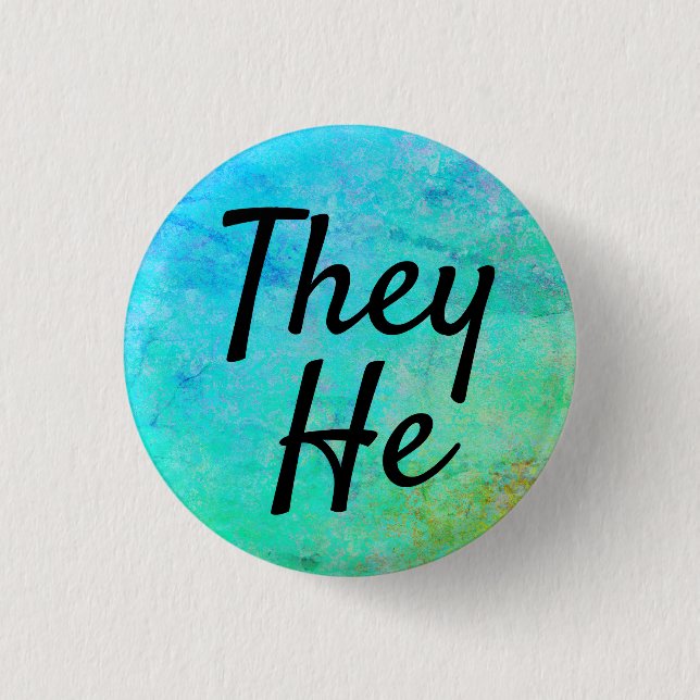 They He Pronouns 1 Inch Round Button (Front)
