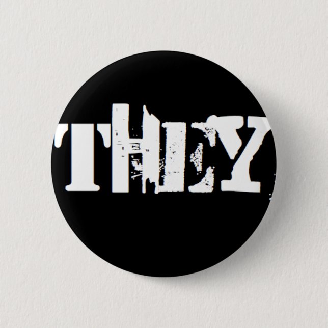"They" is my pronoun 2 Inch Round Button (Front)