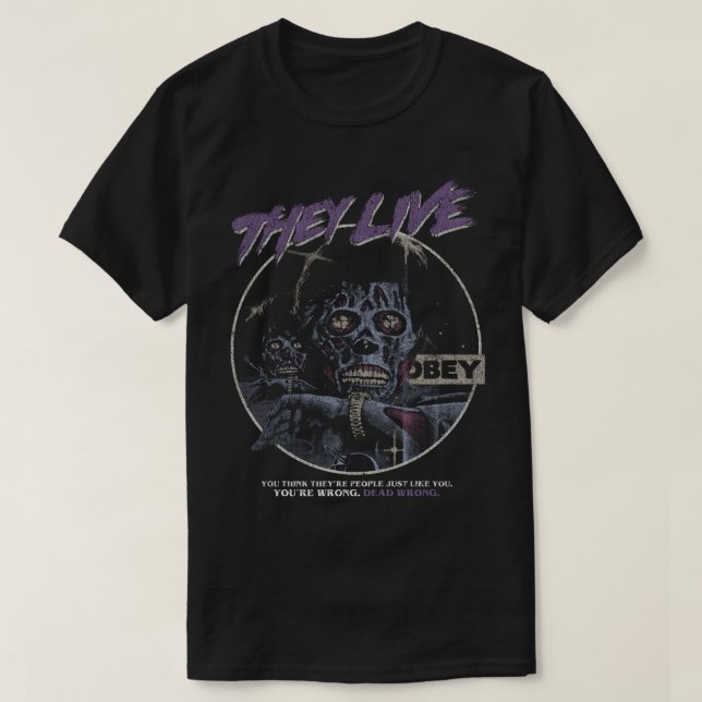 They Live DISTRESSED1 T-Shirt (Design Front)