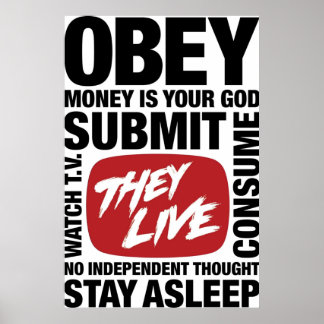 They Live ObeySubmit Themed Messages Poster