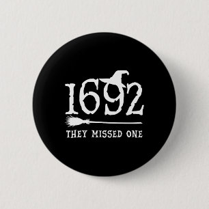They Missed One Halloween Feminist Witch Trials Wo 2 Inch Round Button