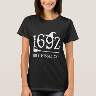 They Missed One Halloween Feminist Witch Trials Wo T-Shirt