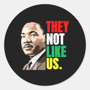 They Not Like Us Black Month History Classic Round Sticker