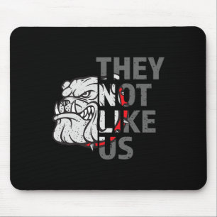 They Not Like Us Funny Bulldog American Football Mouse Pad
