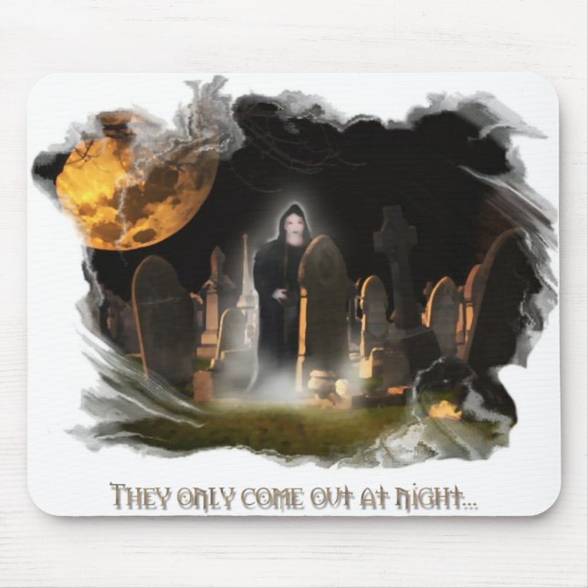 They only come out at night Mouse Pad 2 (Front)