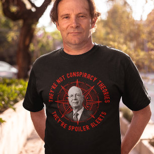 They’re Not Conspiracies They’re Spoiler Alerts T-Shirt