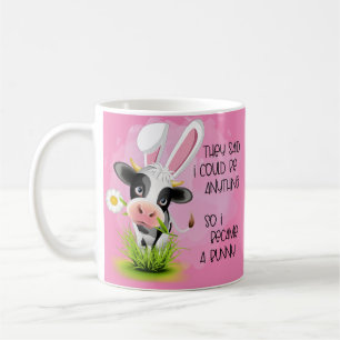 They said I could be anything so I became 4 bunny Coffee Mug