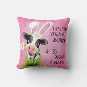 They said I could be anything so I became 4 bunny Throw Pillow