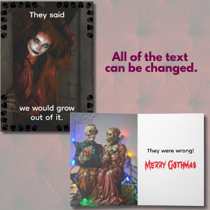 They Said We Would Grow Out Of It Gothmas Card