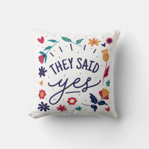They Said Yes Engagement Throw Pillow