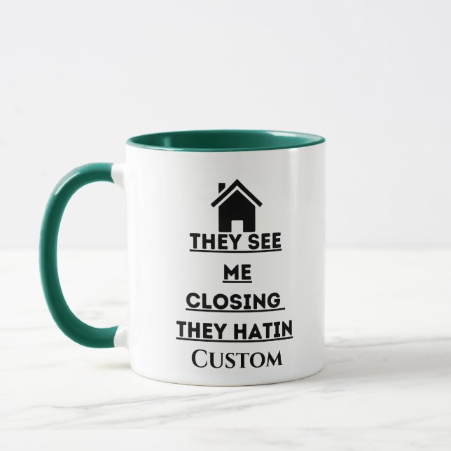 They see me closing real estate agent two tone mug (Left)