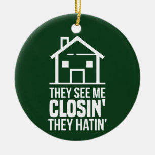 They See Me Closing Realtor Estate Agent Green Ceramic Ornament