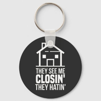 They See Me Closing Realtor Estate Agent Keychain