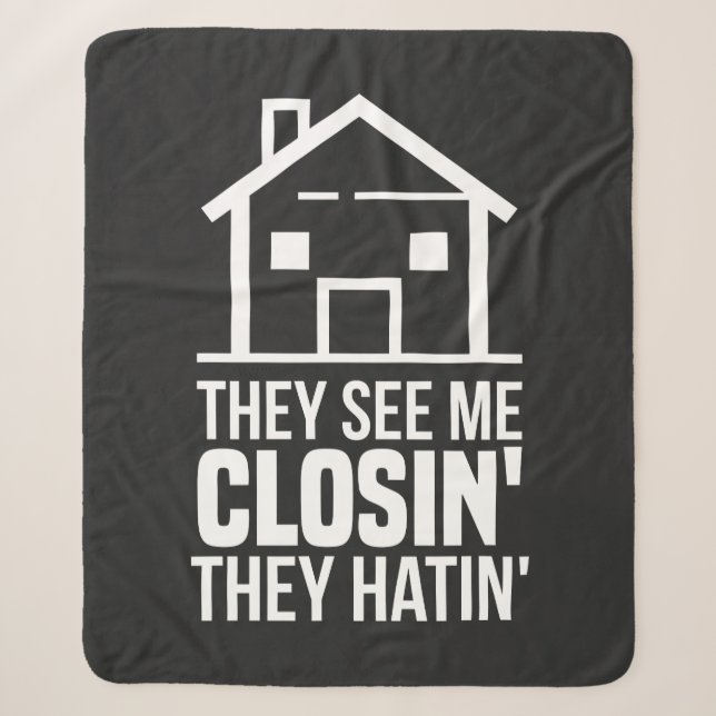 They See Me Closing Realtor Estate Agent Sherpa Blanket (Front)