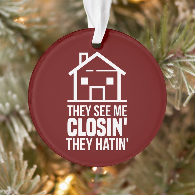 They See Me Closing Realtor Real Estate Agent Ornament (Tree)