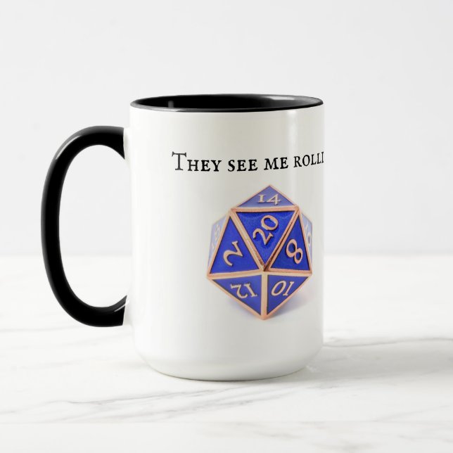 They See Me Rollin' Dice DnD Mug (Left)