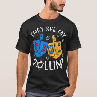 They See Me Rollin' Dreidel Hanukkah Jewish Holida T-Shirt