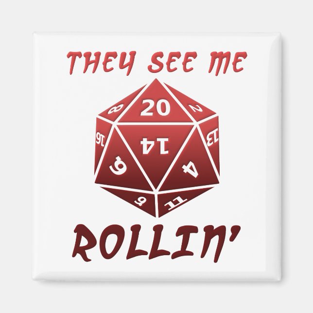 They See Me Rollin' Funny Magnet (Front)